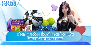 Kèo Phạt Góc - Bí Quyết Soi Kèo Chuẩn Xác Từ Chuyên Gia RR88